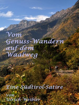 cover image of Vom Genusswandern auf dem Waalweg